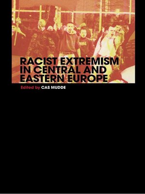 cover image of Racist Extremism in Central & Eastern Europe